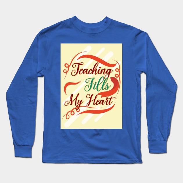 teacher fills my heart Long Sleeve T-Shirt by javva